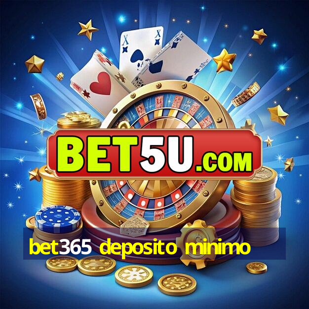 bet365 deposito minimo